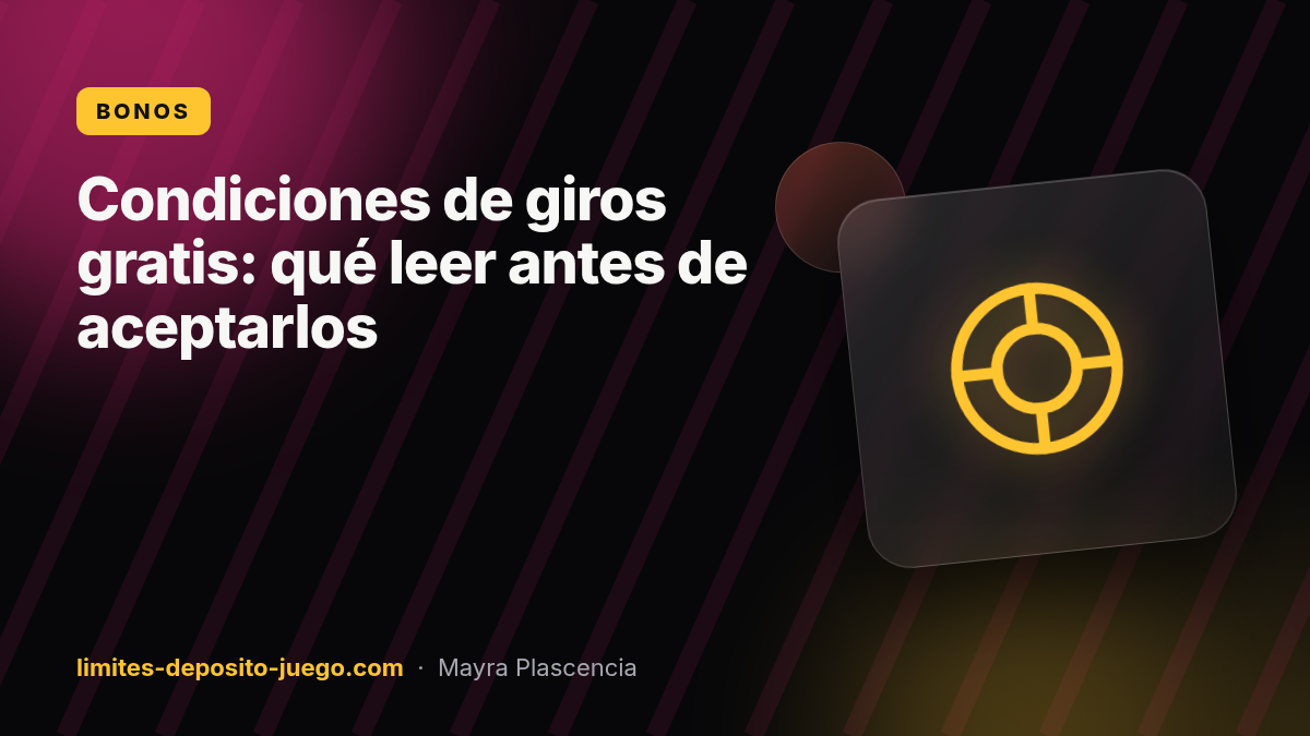 Condiciones de giros gratis: qué leer antes de aceptarlos