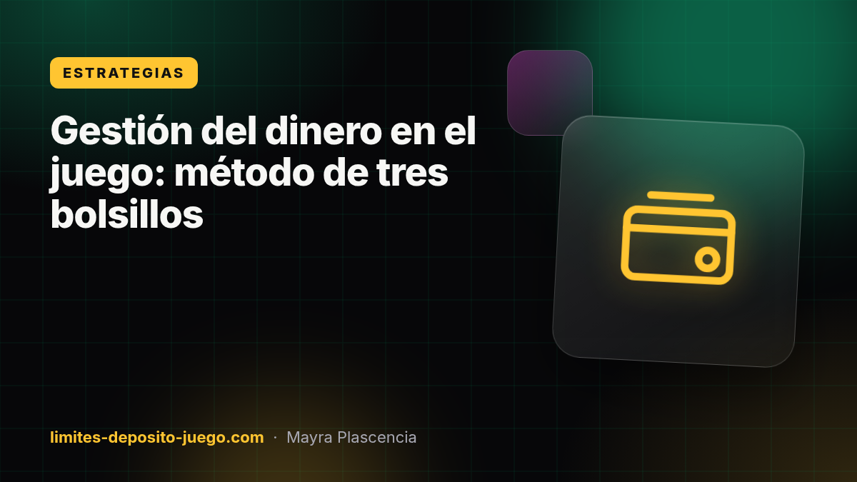 Gestión del dinero en el juego: método de tres bolsillos