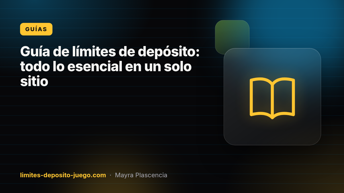 Guía de límites de depósito: todo lo esencial en un solo sitio