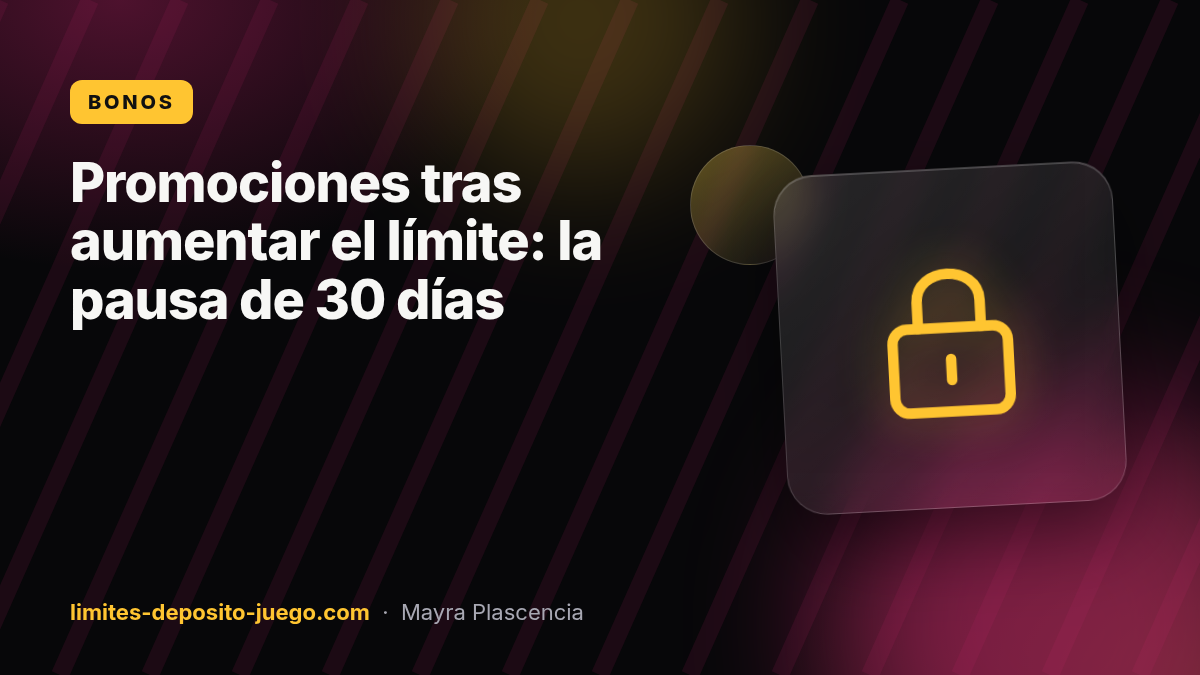 Promociones tras aumentar el límite: la pausa de 30 días