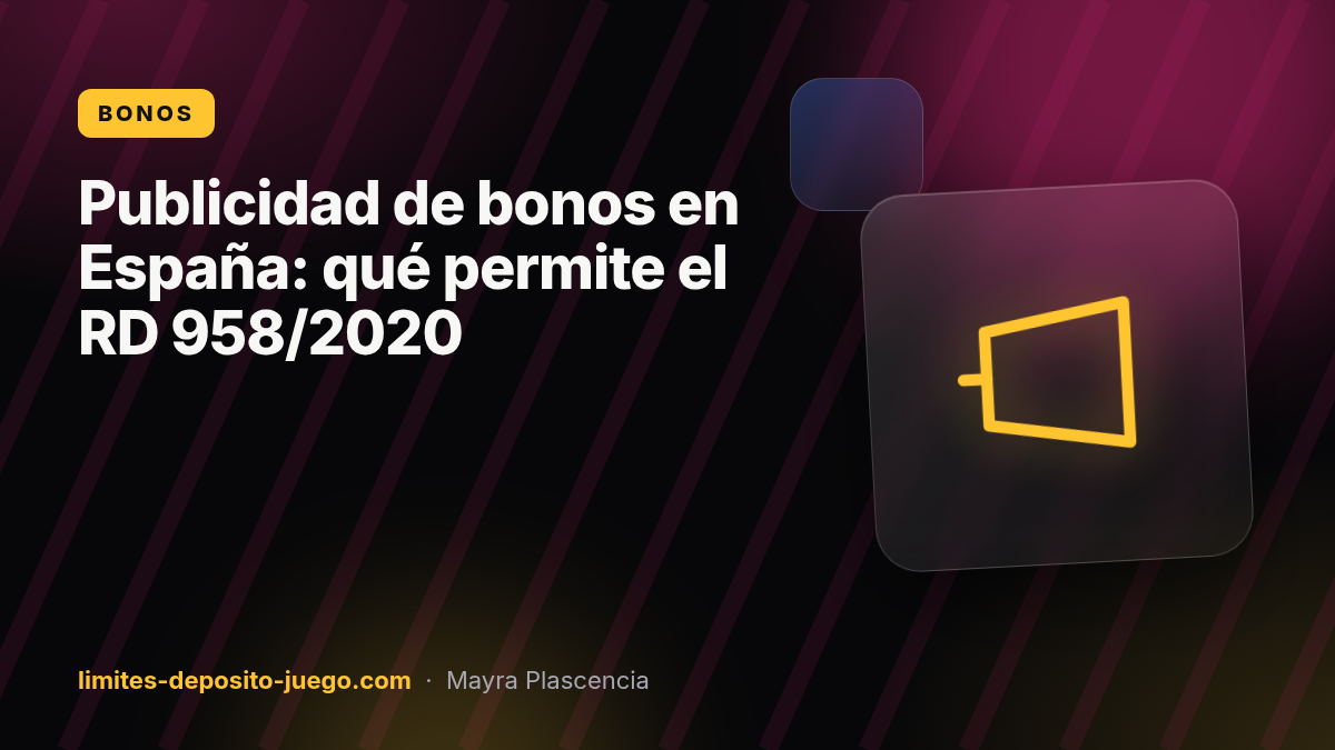 Publicidad de bonos en España: qué permite el RD 958/2020