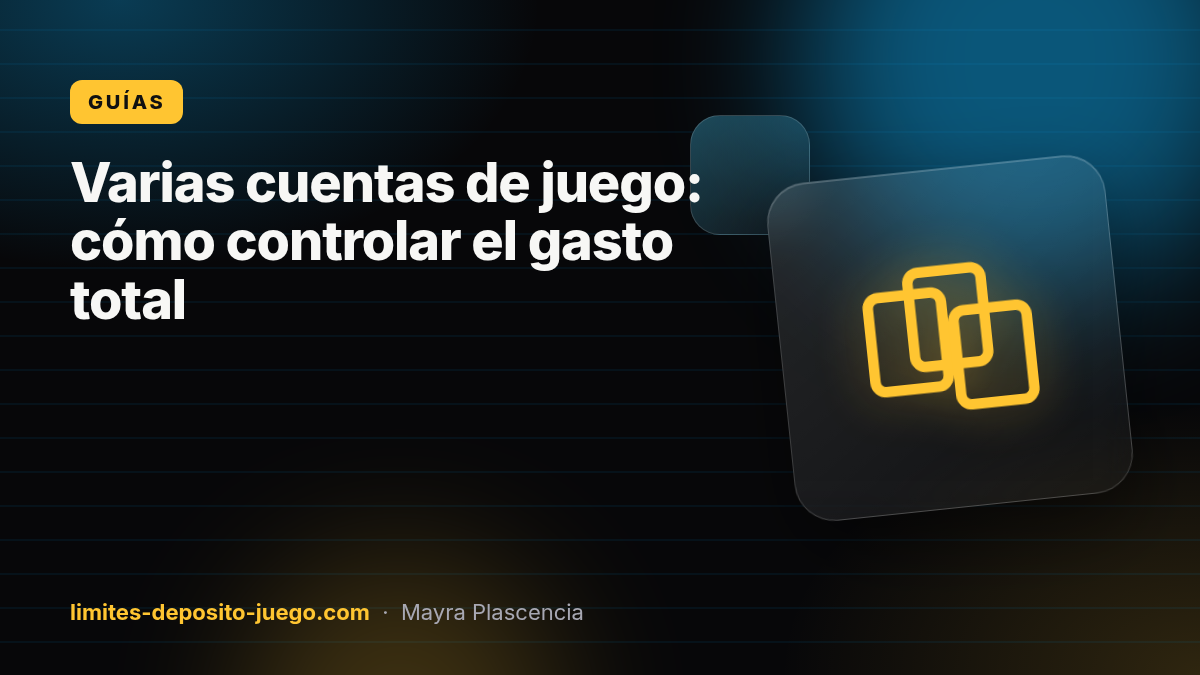 Varias cuentas de juego: cómo controlar el gasto total