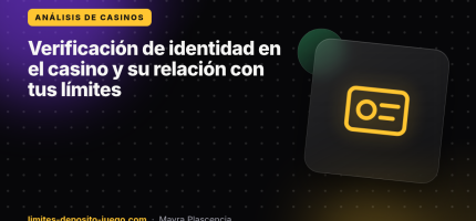 Verificación de identidad en el casino y su relación con tus límites